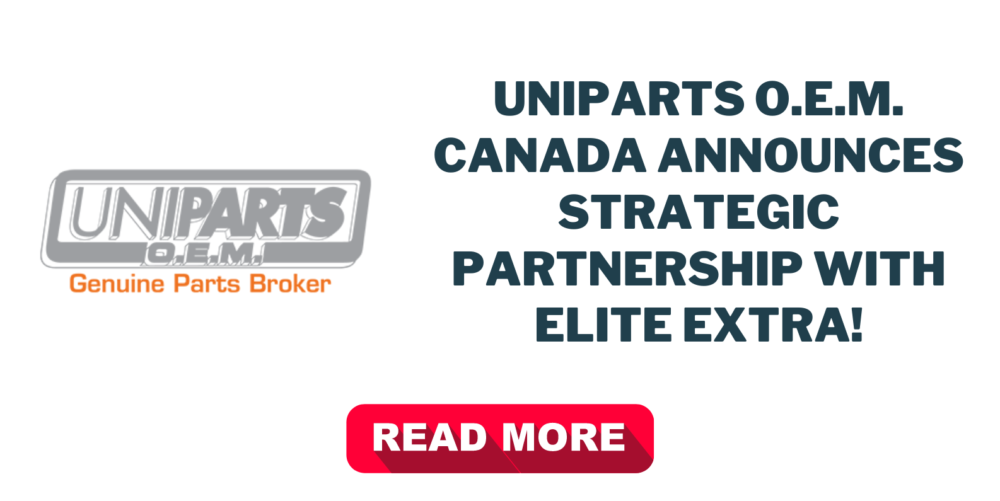 Uniparts O.E.M. Canada Announces Strategic Partnership with Elite EXTRA!